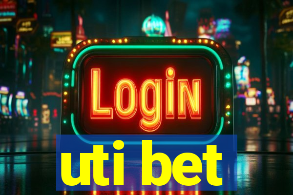 uti bet